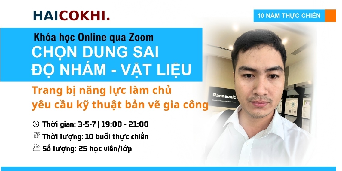 Khóa học Chọn dung sai – Độ nhám – Vật liệu