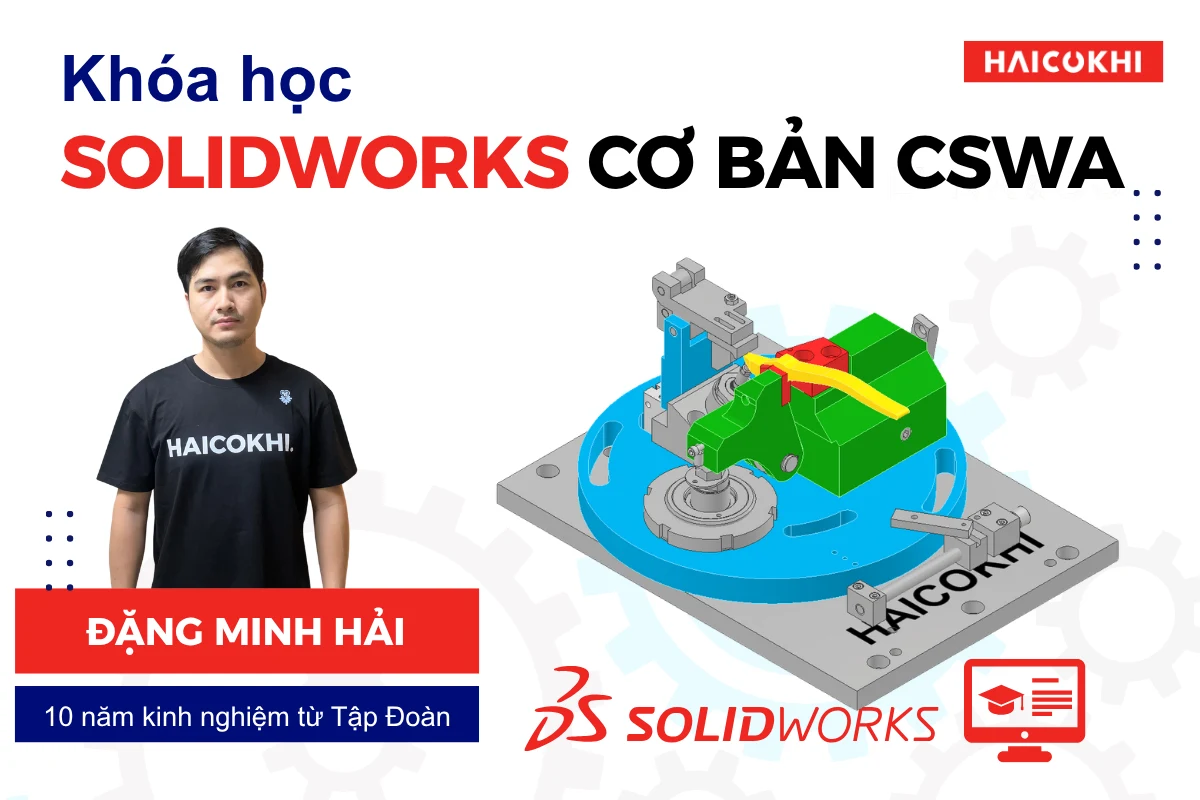 Solidworks Cơ bản CSWA